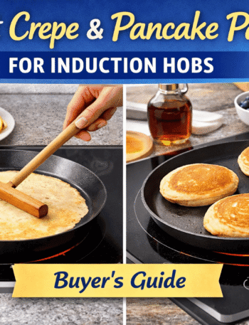 Best Crepe & Pancake Pans for Induction Hobs